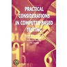 Practical Considerations in Computer-Based Testing by J.A. Spray