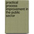 Practical Process Improvement In The Public Sector