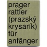 Prager Rattler (Prazský krysarík) für Anfänger door Elisabeth Engler