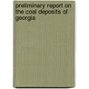 Preliminary Report on the Coal Deposits of Georgia door Samuel Washington McCallie