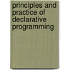 Principles and Practice of Declarative Programming door Gopalan Nadathur