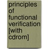 Principles Of Functional Verification [with Cdrom] by Sheldon Ross
