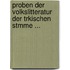 Proben Der Volkslitteratur Der Trkischen Stmme ...
