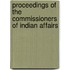 Proceedings Of The Commissioners Of Indian Affairs