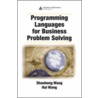 Programming Languages for Business Problem Solving door Shouhong Wang