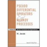Pseudo-Differential Operators and Markov Processes door Niels Jacob