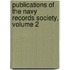 Publications of the Navy Records Society, Volume 2