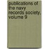 Publications of the Navy Records Society, Volume 9