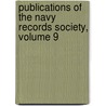 Publications of the Navy Records Society, Volume 9 door Navy Records So