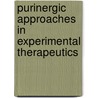 Purinergic Approaches in Experimental Therapeutics by Michael F. Jarvis