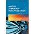 Quality of Telephone-Based Spoken Dialogue Systems