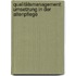 Qualitätsmanagement: Umsetzung in der Altenpflege