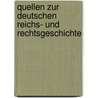 Quellen Zur Deutschen Reichs- Und Rechtsgeschichte door Heinrich Otto Lehmann