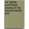 Raf Fighter Command Losses Of The Second World War door Norman L.R. Franks