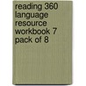 Reading 360 Language Resource Workbook 7 Pack Of 8 door Unknown