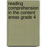 Reading Comprehension in the Content Areas Grade 4 by Contributors
