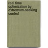 Real Time Optimization By Extremum-Seeking Control door Miroslav Krstic