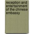 Reception and Entertainment of the Chinese Embassy