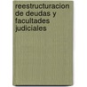 Reestructuracion de Deudas y Facultades Judiciales door Daniel Roque Vitolo