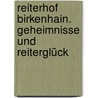 Reiterhof Birkenhain. Geheimnisse und Reiterglück door Margot Berger