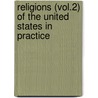 Religions (Vol.2) of the United States in Practice door Onbekend