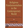 Religious Fundamentalism In The Contemporary World door Santosh C. Saha