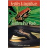 Reptiles and Amphibians of the Southern Pine Woods by Steven B. Reichling