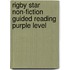 Rigby Star Non-Fiction Guided Reading Purple Level