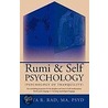 Rumi & Self Psychology (Psychology Of Tranquility) door Roya R. Rad