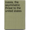 Russia, The Asymmetric Threat To The United States door John Wood