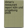 Römer's Restaurant Report Köln und Umgebung 2009 by Unknown