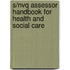 S/Nvq Assessor Handbook For Health And Social Care