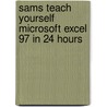 Sams Teach Yourself Microsoft Excel 97 In 24 Hours door Lois Patterson