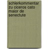 Schlerkommentar Zu Ciceros Cato Maior de Senectute by Franz Klaschka