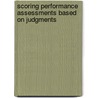 Scoring Performance Assessments Based on Judgments door Christopher Wing-Tat Chiu