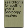 Searchlights For Spelling Year 4 Photocopy Masters by Pie Corbett