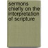 Sermons Chiefly On The Interpretation Of Scripture