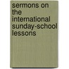 Sermons on the International Sunday-School Lessons door Club Monday