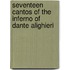 Seventeen Cantos Of The Inferno Of Dante Alighieri