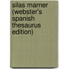 Silas Marner (Webster's Spanish Thesaurus Edition) door Reference Icon Reference