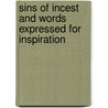Sins Of Incest And Words Expressed For Inspiration by Tineka Galloway