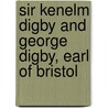Sir Kenelm Digby And George Digby, Earl Of Bristol by Anonymous Anonymous