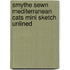 Smythe Sewn Mediterranean Cats Mini Sketch Unlined