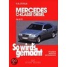 So wird's gemacht Mercedes C-Klasse Diesel ab 6/93 door Hans-Rüdiger Etzold