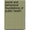 Social and Behavioral Foundations of Public Health by M. Jeannine Coreil