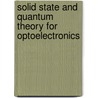 Solid State and Quantum Theory for Optoelectronics door Michael A. Parker