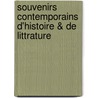 Souvenirs Contemporains D'Histoire & de Littrature by M. Abel-Fran O. Villemain