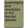 Sovereignty And Revolution In The Iberian Atlantic door Jonathan Adelman