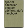 Special Education Program Administrator's Handbook door Kimberly Bright