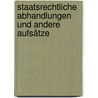 Staatsrechtliche Abhandlungen und andere Aufsätze by Rudolf Smend